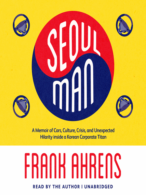 Title details for Seoul Man by Frank Ahrens - Available